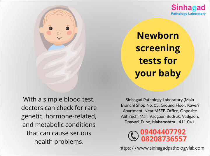 NEWBORN SCREENING TESTS FOR YOUR BABY